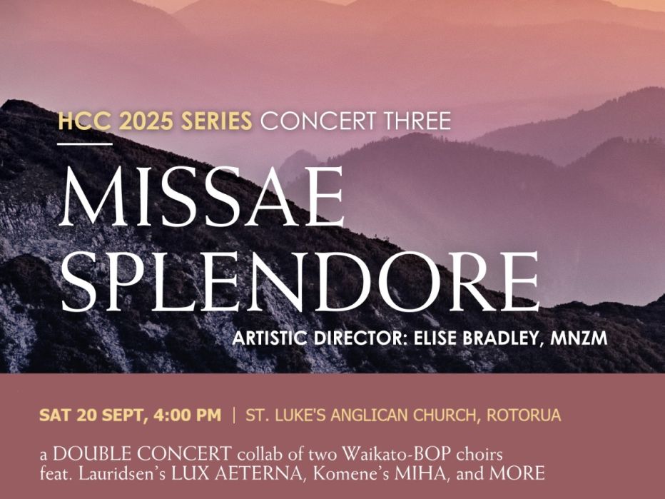 Rotorua District Choir: Missae Splendore