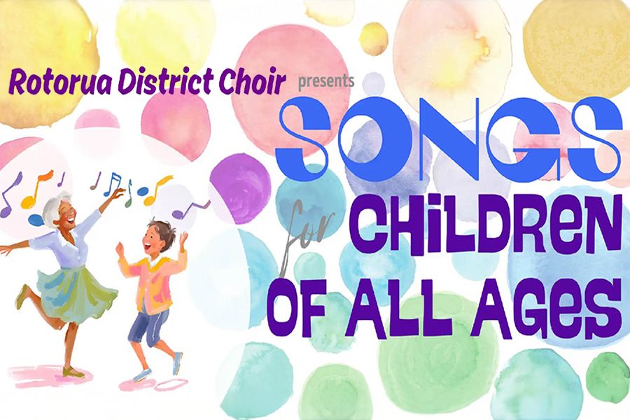 Rotorua District Choir: Songs for Children of All Ages