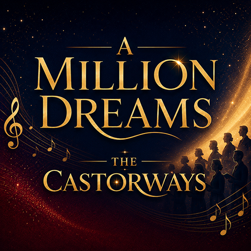 The Castorways: A Million Dreams