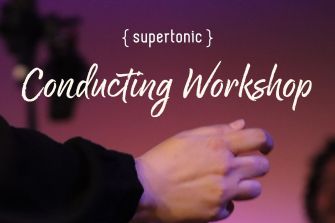 Supertonic: Conducting Workshop