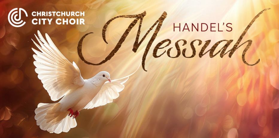 Christchurch City Choir: Handel's Messiah