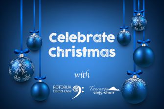 Rotorua District Choir & Tauranga Civic Choir: Christmas Concert