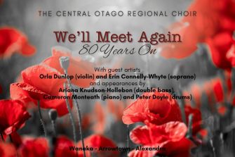 Central Otago Regional Choir: We'll Meet Again-80 Years On (Alexandra)