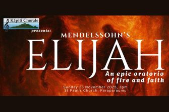 Kāpiti Chorale: Mendelssohn’s Elijah