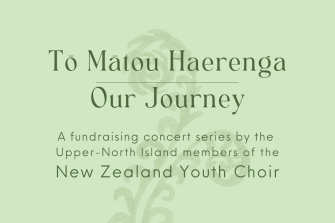 NZ Youth Choir: Tō Mātou Haerenga Our Journey (Ponsonby)