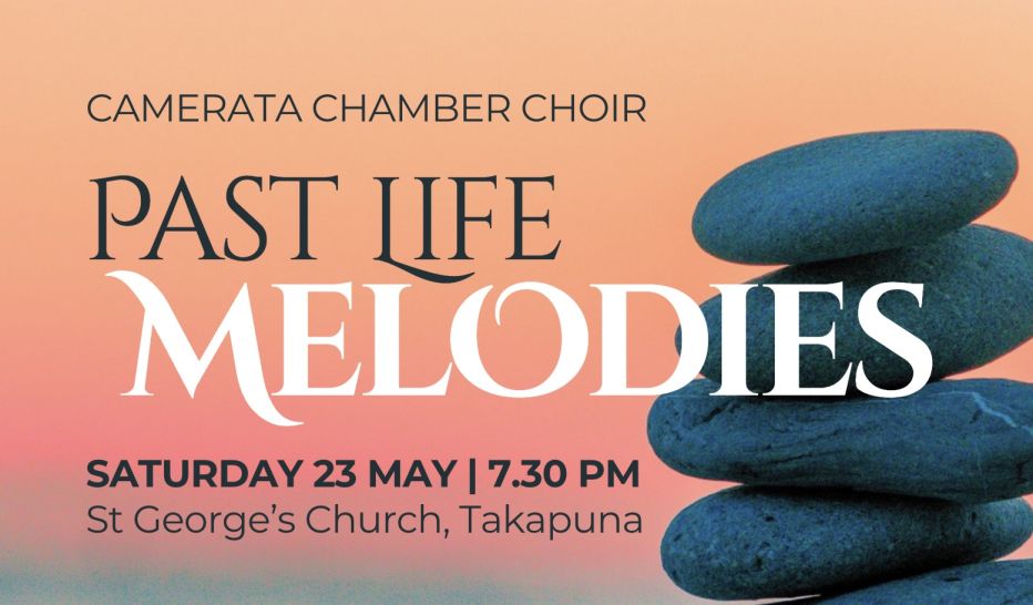 Camerata Chamber Choir: Past Life Melodies