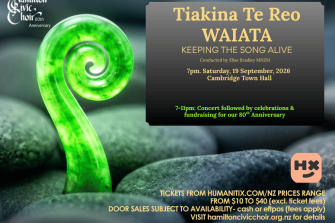 Hamilton Civic Choir: Tiakina Te Reo Waiata; Keeping The Song Alive
