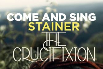 Holy Trinity Cathedral: Come and Sing Stainer's Crucifixion