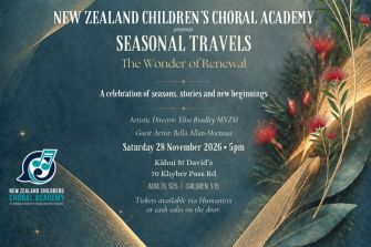 NZ Children's Choral Academy: Seasonal Travels - The Wonder of Renewal