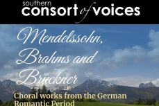 Southern Consort of Voices: Mendelssohn, Brahms and Bruckner