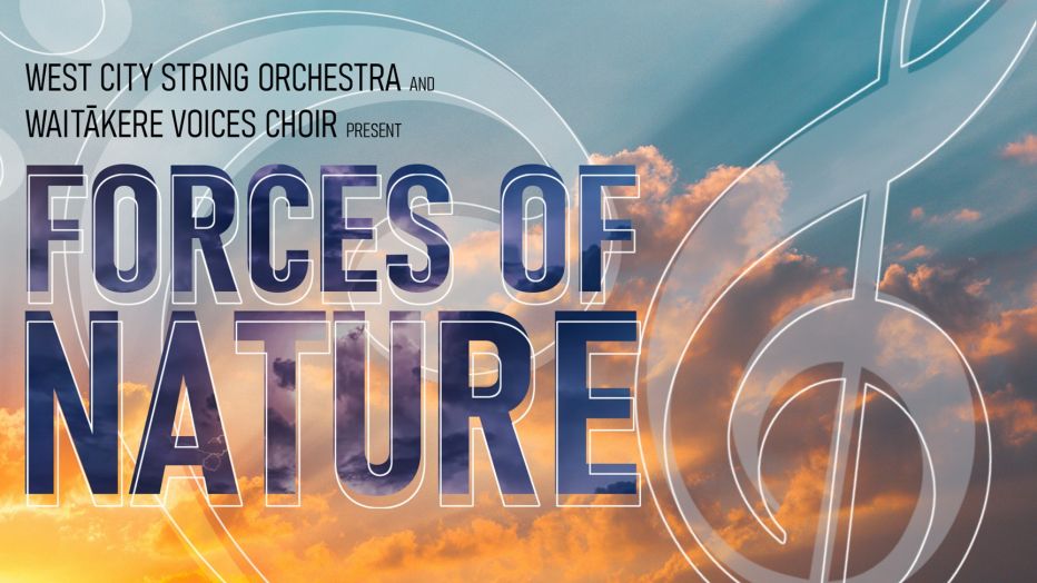Waitākere Voices Choir: Forces of Nature
