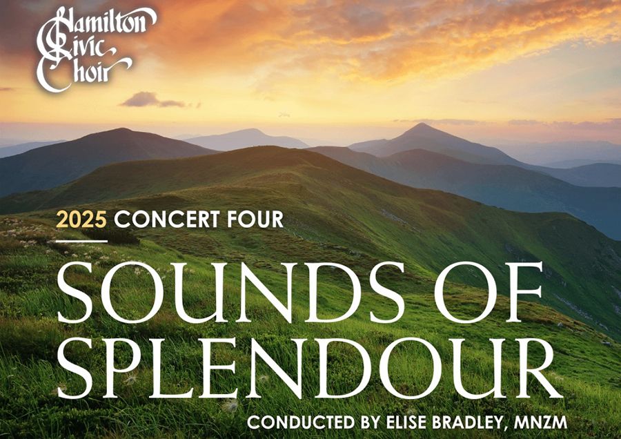 Hamilton Civic Choir: Sounds of Splendour