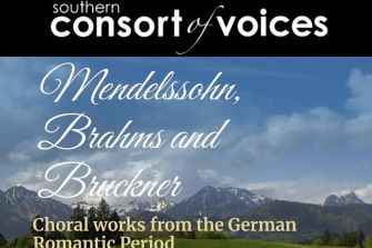 Southern Consort of Voices: Mendelssohn, Brahms and Bruckner