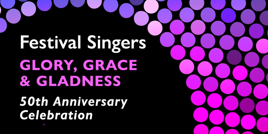 Festival Singers of Wellington: 50th Anniversary Celebration