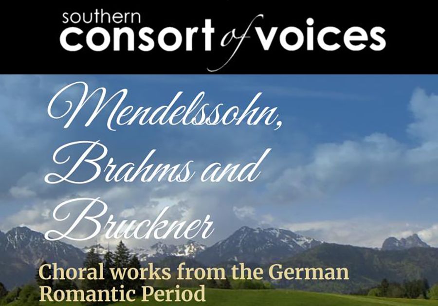 Southern Consort of Voices: Mendelssohn, Brahms and Bruckner