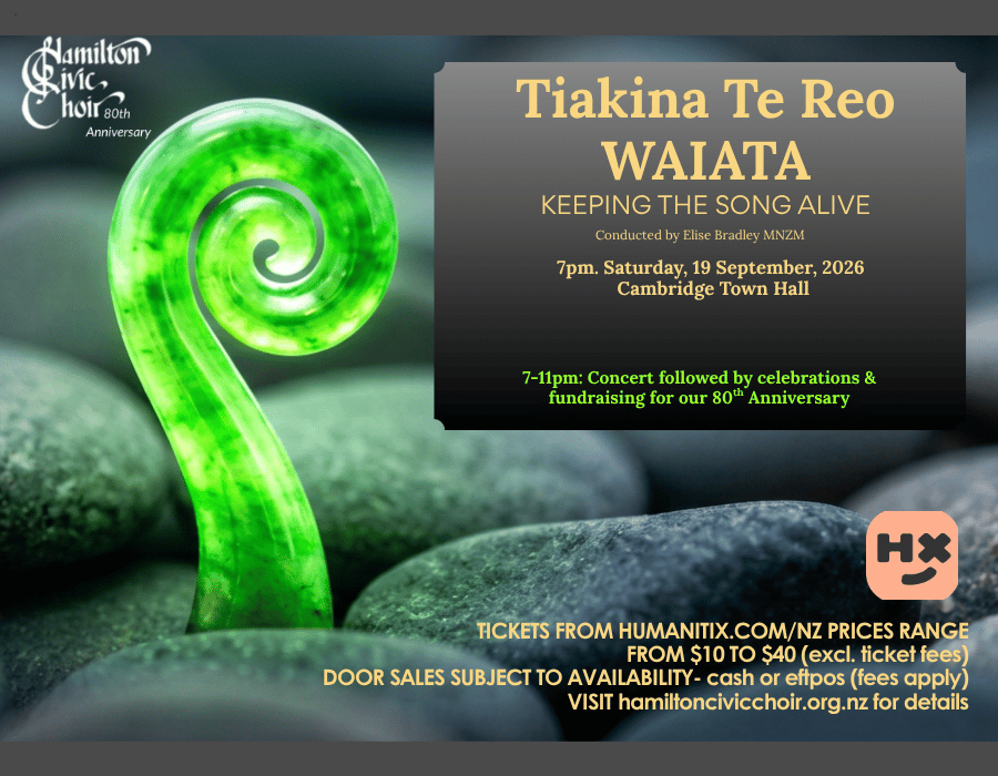Hamilton Civic Choir: Tiakina Te Reo Waiata; Keeping The Song Alive