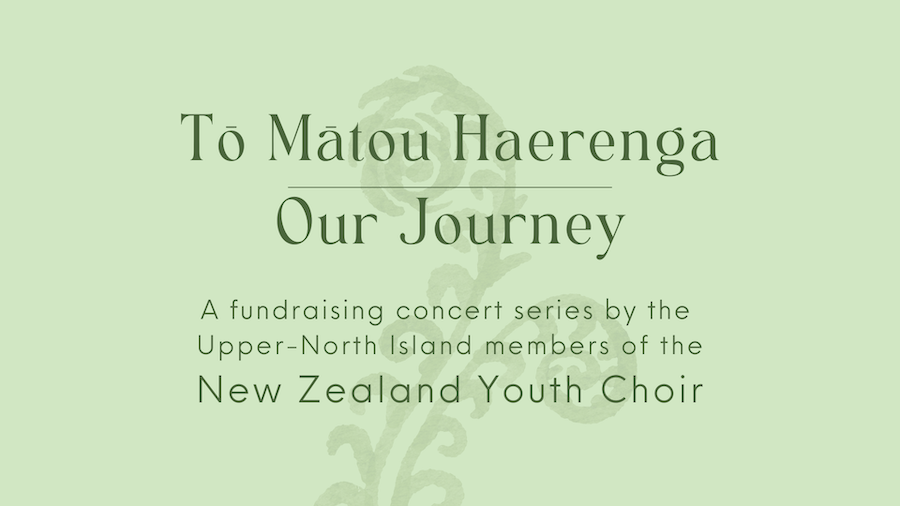 NZ Youth Choir: Tō Mātou Haerenga Our Journey (Ponsonby)