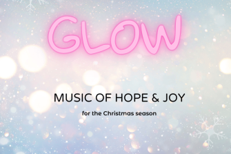 Glow: Music of Hope and Joy for the Christmas Season